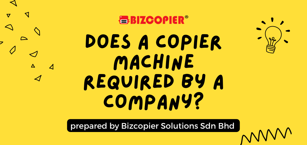 Does A Copier Machine Required By A Company?