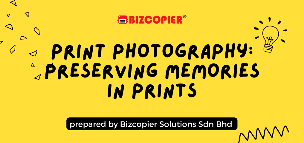 Print Photography: Preserving Memories in Prints