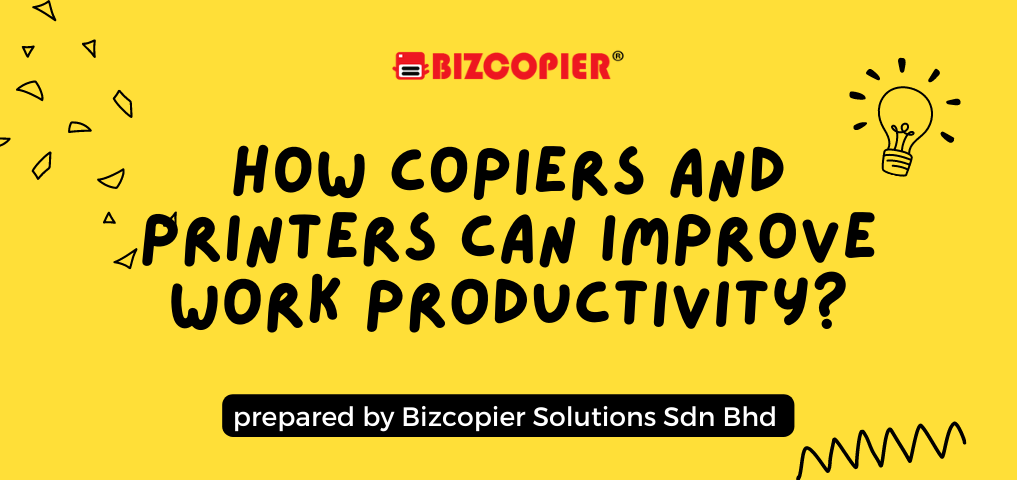 How Copiers and Printers Can Improve Work Productivity?