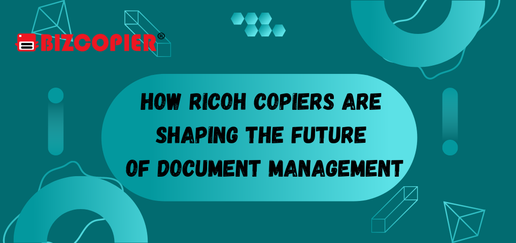 File Managerment Ricoh How Ricoh Copiers Are Shaping the Future of Document Management - RICOH ...